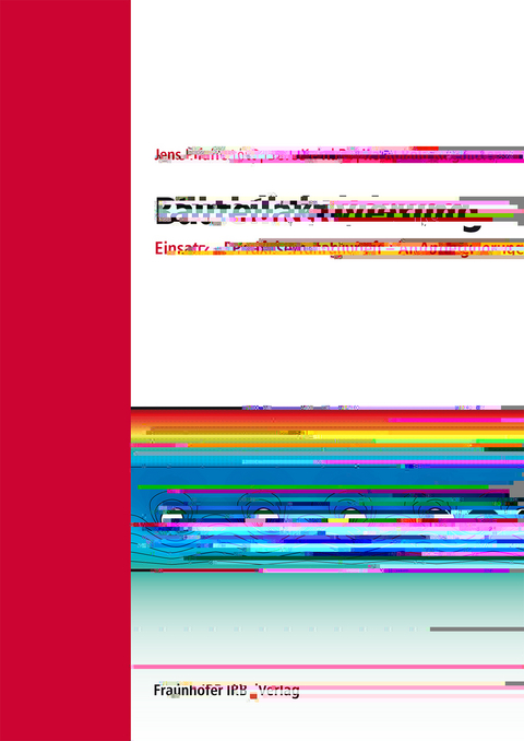 Bauteilaktivierung. - Jens Pfafferott, Doreen Kalz, Roland Koenigsdorff