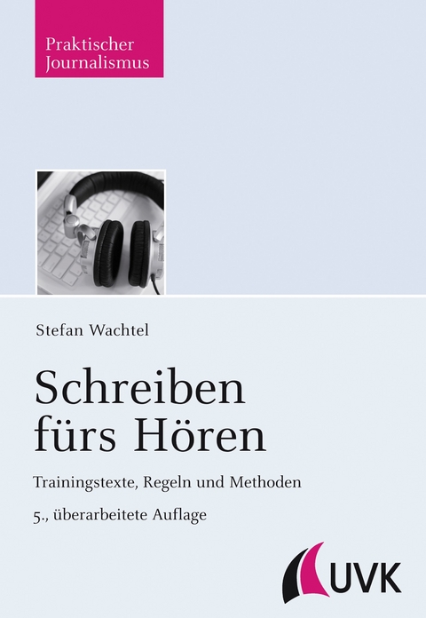 Schreiben f&uuml;rs H&ouml;ren - Stefan Wachtel