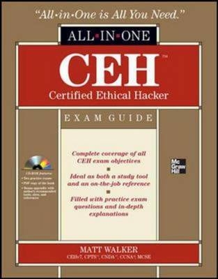 CEH Certified Ethical Hacker All-in-One Exam Guide - Matt Walker