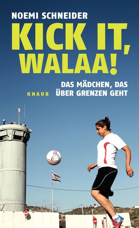 Kick it, Walaa! - Noemi Schneider