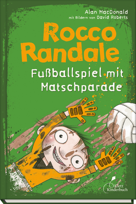 Rocco Randale 07 - Fu&szlig;ballspiel mit Matschparade - Alan MacDonald
