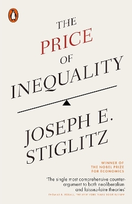 The Price of Inequality - Joseph E. Stiglitz