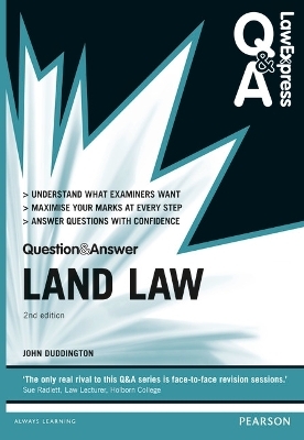 Law Express Question and Answer: Land Law - John Duddington