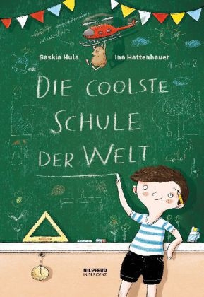 Die coolste Schule der Welt - Saskia Hula