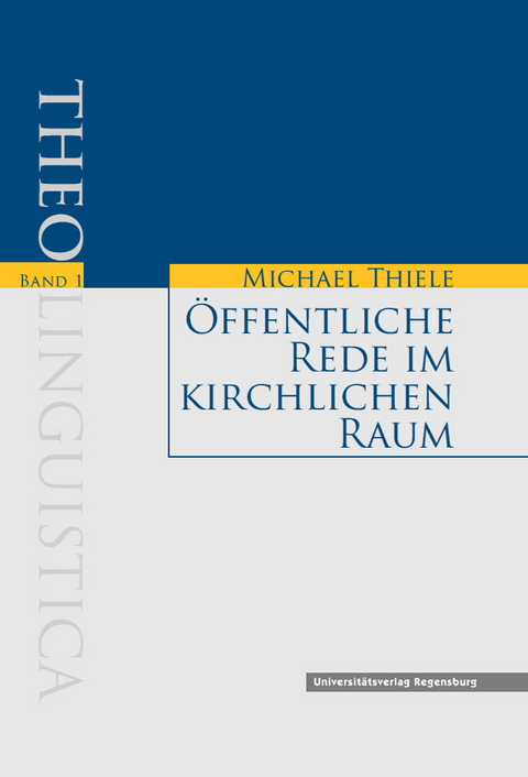 &Ouml;ffentliche Rede im kirchlichen Raum - Michael Thiele