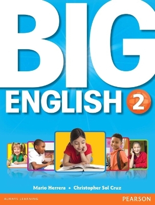 Big English 2 Student Book - Mario Herrera, Christopher Sol Cruz
