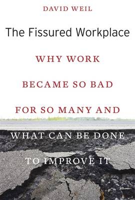 The Fissured Workplace - David Weil