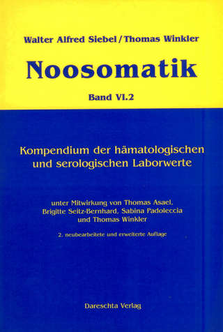 Noosomatik / Kompendium der hämatologischen und serologischen Laborwerte