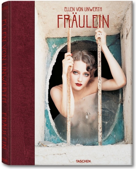 Fr&auml;ulein - Ellen von Unwerth, Ingrid Sischy