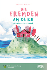 Die Fremden am Deich - Susanne Ganser