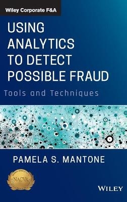 Using Analytics to Detect Possible Fraud - Pamela S. Mantone