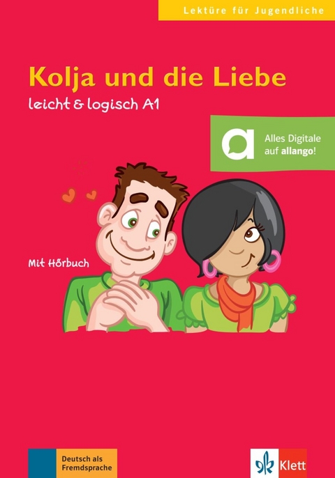 Kolja und die Liebe - Cordula Schurig