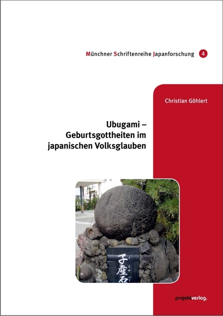 Ubugami &ndash; Geburtsgottheiten im japanischen Volksglauben - Christian G&ouml;hlert