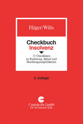 Checkbuch Insolvenz - Michael H&auml;ger, Rainer Wilts