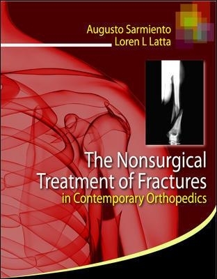 The Nonsurgical Treatment of Fractures in Contemporary Orthopedics