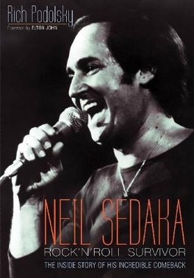 Neil Sedaka Rock 'n' roll Survivor - Rich Podolsky