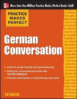 Practice Makes Perfect German Conversation - Ed Swick