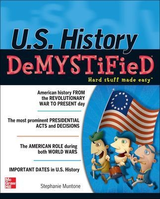U.S. History DeMYSTiFieD - Stephanie Muntone
