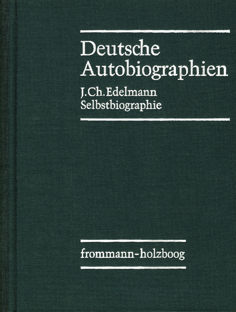 Selbstbiographie - Johann Christian Edelmann