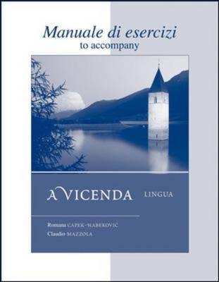 Workbook/Laboratory Manual t/a A vicenda: Lingua - Romana Capek-Habeković, Claudio Mazzola