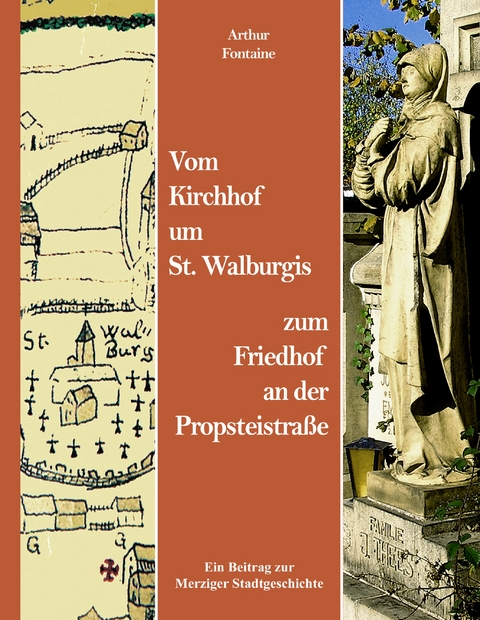 Vom Kirchhof um St. Walburgis zum Friedhof an der Propsteistra&szlig;e - Arthur Fontaine