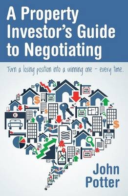 A Property Investor's Guide to Negotiating