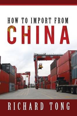 How to Import from China - Richard Tong