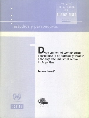 Development of Technological Capabilities in an Extremely Volatile Economy