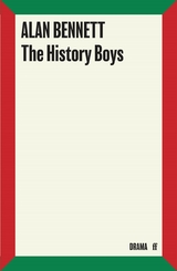 History Boys -  Alan Bennett