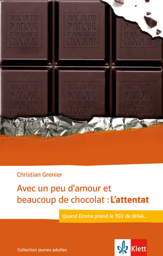 Avec un peu d’amour et beaucoup de chocolat: L’attentat