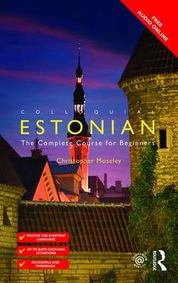 Colloquial Estonian -  Christopher Moseley