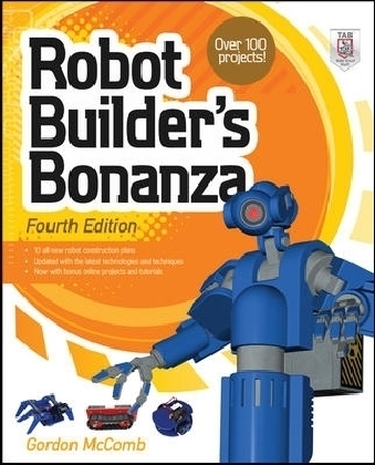 Robot Builder's Bonanza - Gordon McComb