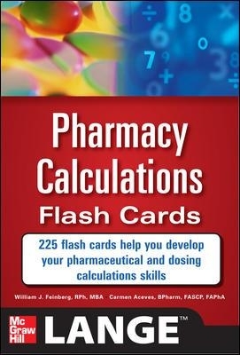 Pharmacy Calculations Flash Cards - William Feinberg, Carmen Aceves