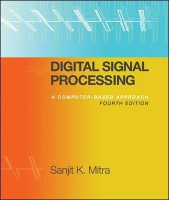 Digital Signal Processing with Student CD ROM - Sanjit K Mitra
