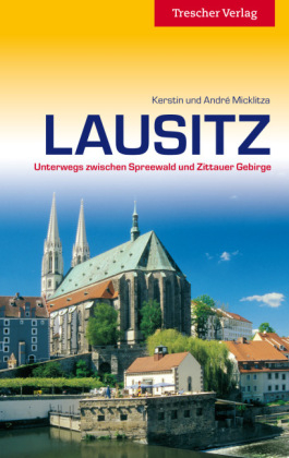 Lausitz - Andr&eacute; Micklitza, Kerstin Micklitza