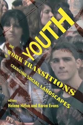 Youth and Work Transitions in Changing Social Landscapes - 