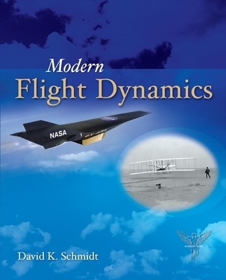 Modern Flight Dynamics - David Schmidt