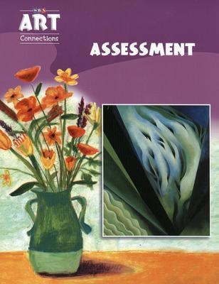 Art Connections - Assessment - Grade 4 -  MCGRAW HILL