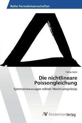 Die nichtlineare Poissongleichung - Tobias Seitz