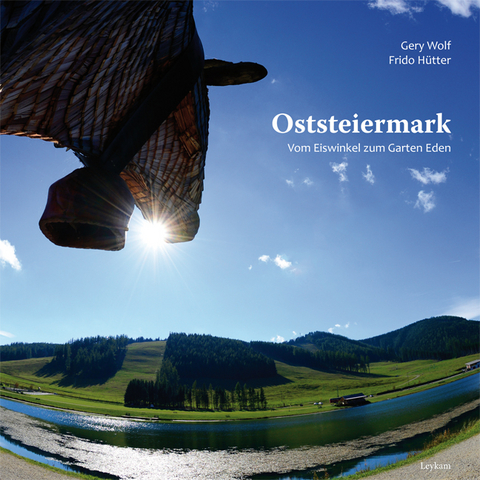 Oststeiermark - Frido H&uuml;tter, Gery Wolf