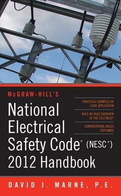 National Electrical Safety Code (NESC) 2012 Handbook