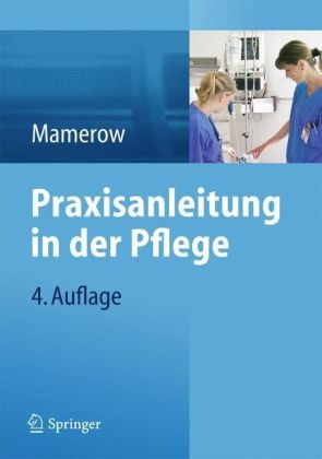 Praxisanleitung in der Pflege - Ruth Mamerow