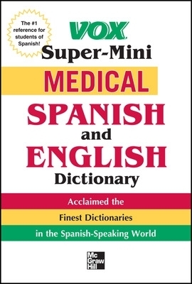 Vox Medical Spanish and English Dictionary -  Vox