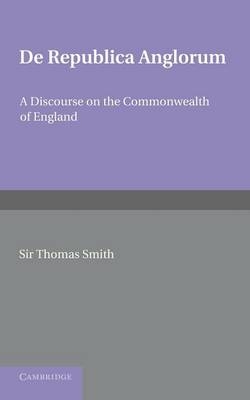 De republica Anglorum - Thomas Smith