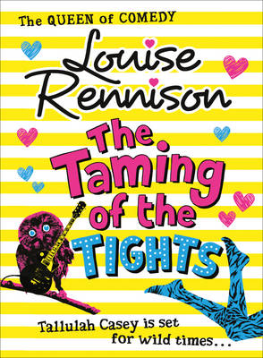 The Taming of the Tights - Louise Rennison