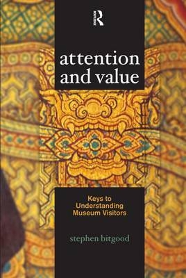 Attention and Value - Stephen Bitgood