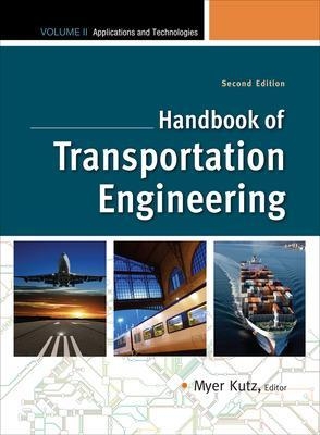 Handbook of Transportation Engineering Volume II, 2e - Myer Kutz