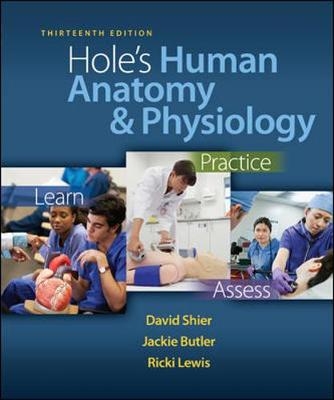 Hole's Human Anatomy & Physiology - David Shier, Jackie Butler, Ricki Lewis