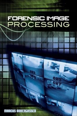 Forensic Image Processing - Marcus Borengasser