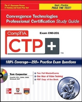CompTIA CTP+ Convergence Technologies Professional Certification Study Guide (Exam CN0-201)
